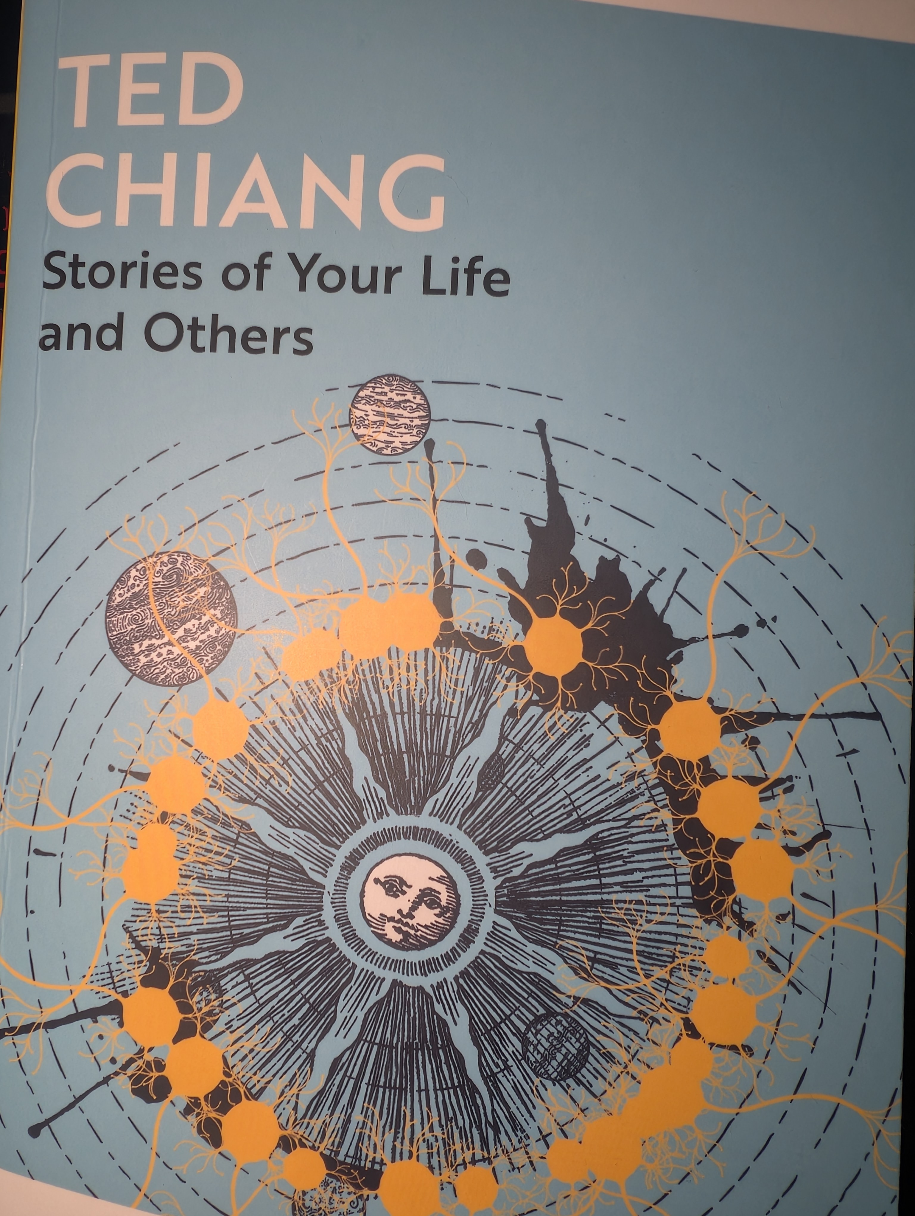 A collection of short stories by Ted Chiang, who before becoming an author trained as an engineer.
Arrival is one of my favourite scifi films and it is based on stories of your life.
Each one of these little stories is wonderful, clean prose, clever concepts, and a lot of fun. He does in a few pages what many authors use whole books for.
What more is there to say?
